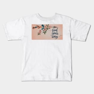 Find Your Way Kids T-Shirt